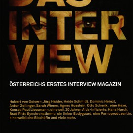 Das Interview - Österreichs erstes Interview Magazin. Herausgegeben von Anneliese Rohrer und Reinhard Christl. Wien 2007 und 2008.