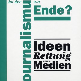 R. Christl: Ist der Journalismus am Ende? Ideen zur Rettung unserer Medien. Wien 2012