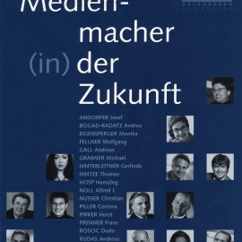 R. Christl/Clemens Hüffel/Anneliese Rohrer (Hg.): Medienmacher in der Zukunft. Verlag Holzhausen, Wien 2006.